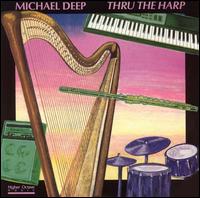 Michael Deep - Thru the Harp lyrics