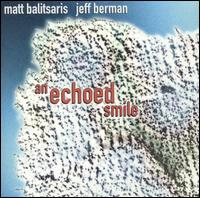 Matt Balitsaris - An Echoed Smile lyrics