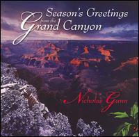 Nicholas Gunn - Season's Greetings from the Grand Canyon lyrics