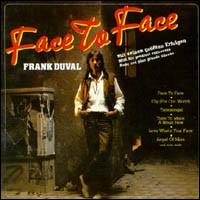 Frank Duval - Face to Face lyrics