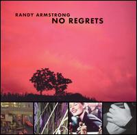 Randy Armstrong - No Regrets lyrics