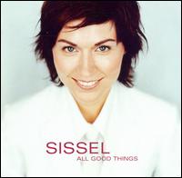 Sissel - All Good Things lyrics