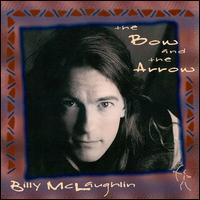 Billy McLaughlin - Bow & the Arrow lyrics
