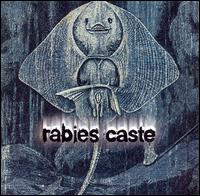 Rabies Caste - Rabies Caste lyrics