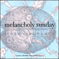 Melancholy Sunday - Dream Sequence lyrics