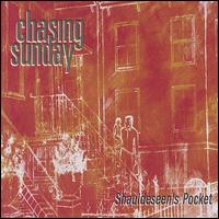 Chasing Sunday - Shauldeseen's Pocket lyrics