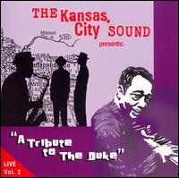 The Kansas City Sound - A Tribute to the Duke: Live, Vol. 2 lyrics