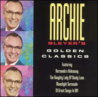 Archie Bleyer - Golden Classics lyrics