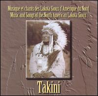 Archie Little - Takini: Music & Songs North American Lakota Sioux lyrics