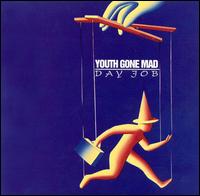 Youth Gone Mad - Day Job lyrics