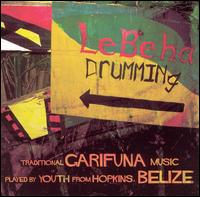 Lebeha Boys Garifuna Youth - Lebeha Drumming lyrics