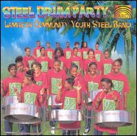 Lambeth Community Youth Steel Orchestra - Steel Drums Party lyrics