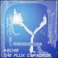 Archie the Flux Capacitor - Archie the Flux Capacitor lyrics