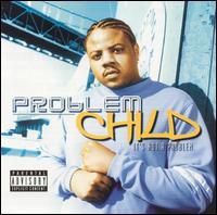 Problem Child - It's Not a Problem lyrics