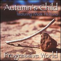 Autumn's Child - Progressive World lyrics