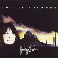 Childe Rolande - Foreign Land lyrics