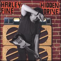 Harley Fine - Hidden Drive lyrics