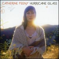Catherine Feeny - Hurricane Glass lyrics