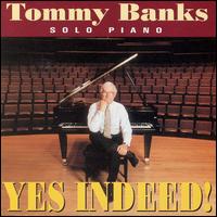 Tommy Banks - Yes Indeed! lyrics