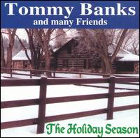 Tommy Banks - The Holiday Season lyrics