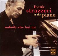 Frank Strazzeri - Nobody Else But Me lyrics
