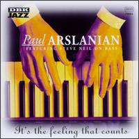Paul Arslanian - It's the Feeling That Counts lyrics