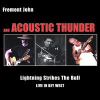 Fremont John - Lightning Strikes the Bull: Live in Key West lyrics