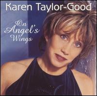 Karen Taylor-Good - On Angel's Wings lyrics