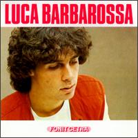 Luca Barbarossa - Luca Barbarossa lyrics