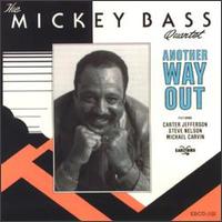 Mickey Bass - Another Way Out lyrics