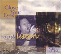 Mike Fahn - Close Your Eyes...and Listen lyrics