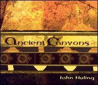 John Huling - Ancient Canyons lyrics