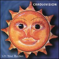 Cradlevision - Lift Your Burden lyrics