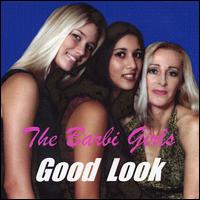 Barbi Girls - Good Look lyrics