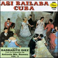 Barbarito Diez - Asi Bailaba Cuba, Vol. 2 [T.H. Rodven 112] lyrics