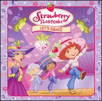 Strawberry Shortcake - Let's Dance lyrics