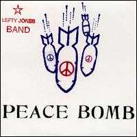 Lefty Jones Band - Peace Bomb lyrics