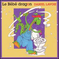 Daniel Lavoie - Bebe Dragon, Vol. 1 lyrics
