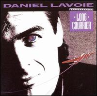 Daniel Lavoie - Long Courrier lyrics
