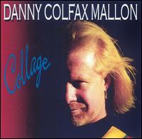 Danny Colfax Mallon - Collage lyrics