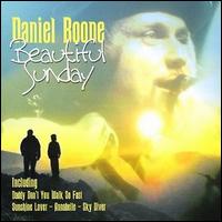 Daniel Boone - Beautiful Sunday lyrics