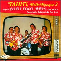 Barefoot Boys - Tahiti Belle Epoque, Vol. 3 lyrics