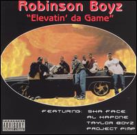 Robinson Boyz - Elevatin' Da Game lyrics