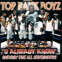 Top Rank Boyz - U Already Know lyrics