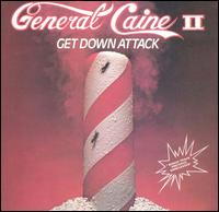 General Caine - Get Down Attack lyrics