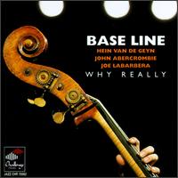 Base Line - Why Really lyrics