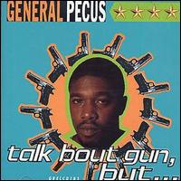 General Pecus - Talk Bout Gun lyrics
