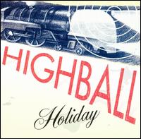 Highball Holiday - Highball Holiday lyrics
