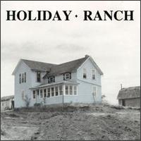 Holiday Ranch - Holiday Ranch lyrics