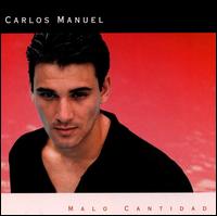 Carlos Manuel - Malo Cantidad lyrics